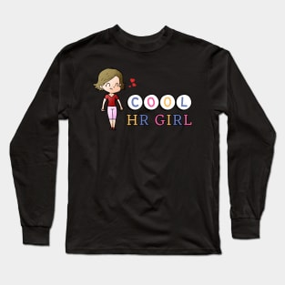 Cool HR Girl Long Sleeve T-Shirt